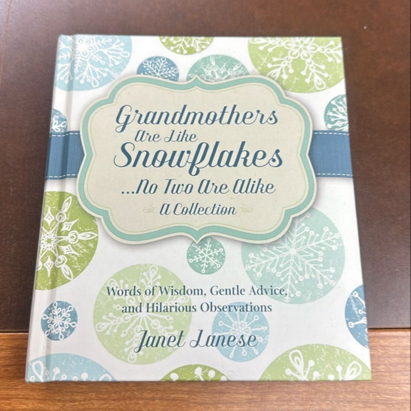Grandmothers are like snowflakes, no two or alike a collection