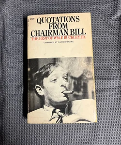 quotations from chairman bill the best of wmf buckley jr