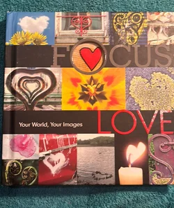 Focus, Love