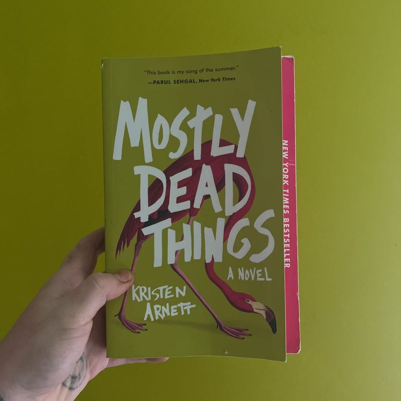 Mostly Dead Things