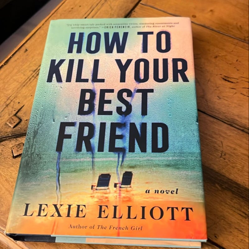 How to Kill Your Best Friend