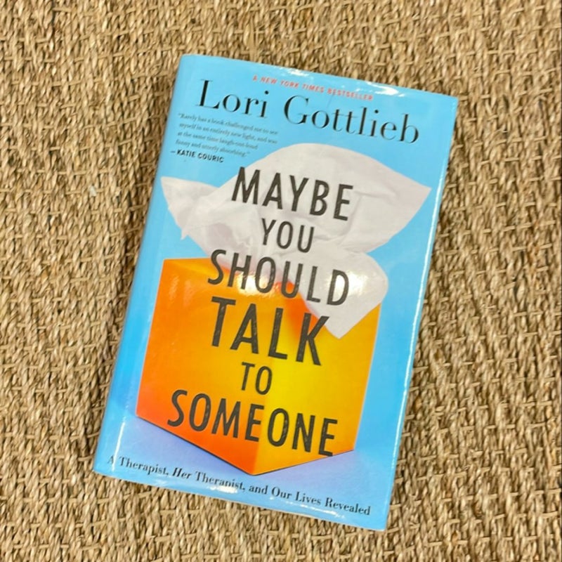 Maybe You Should Talk to Someone