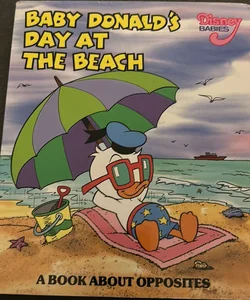 Disney Babies-Baby Donald’s  Day at the Beach