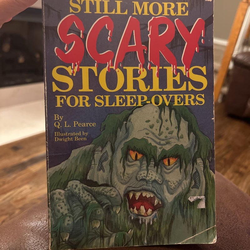 Still more scary stories for sleepovers 