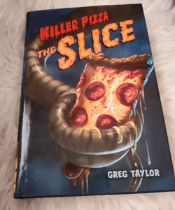 Killer Pizza The Slice