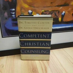 Competent Christian Counseling, Volume One