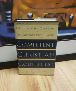 Competent Christian Counseling, Volume One