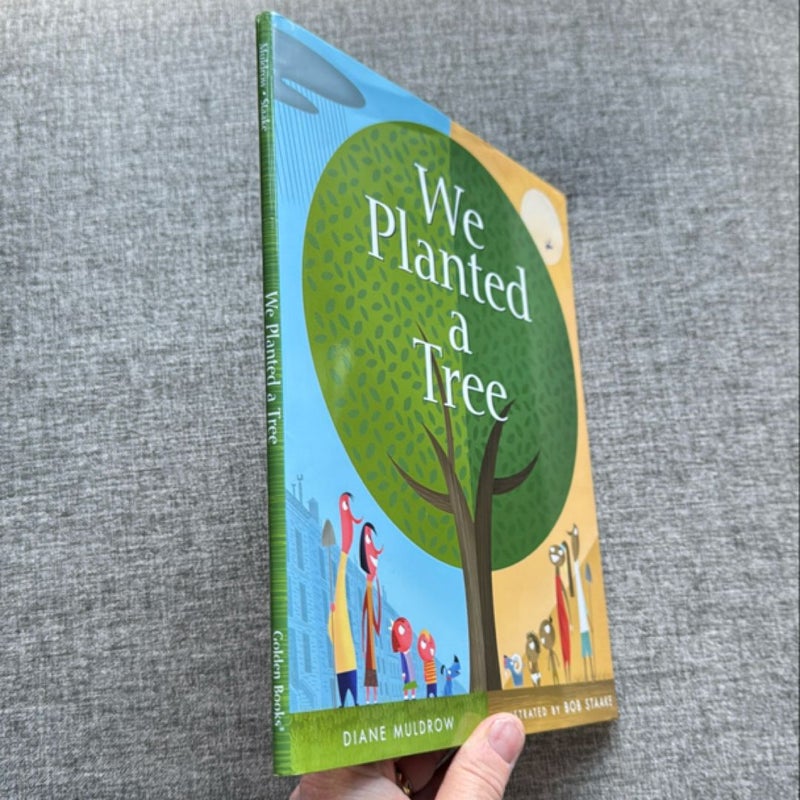 We Planted a Tree