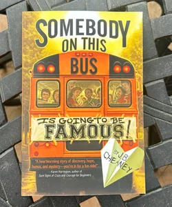 Somebody on This Bus Is Going to Be Famous