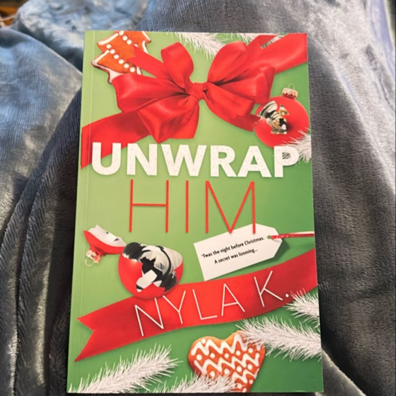 Unwrap Him