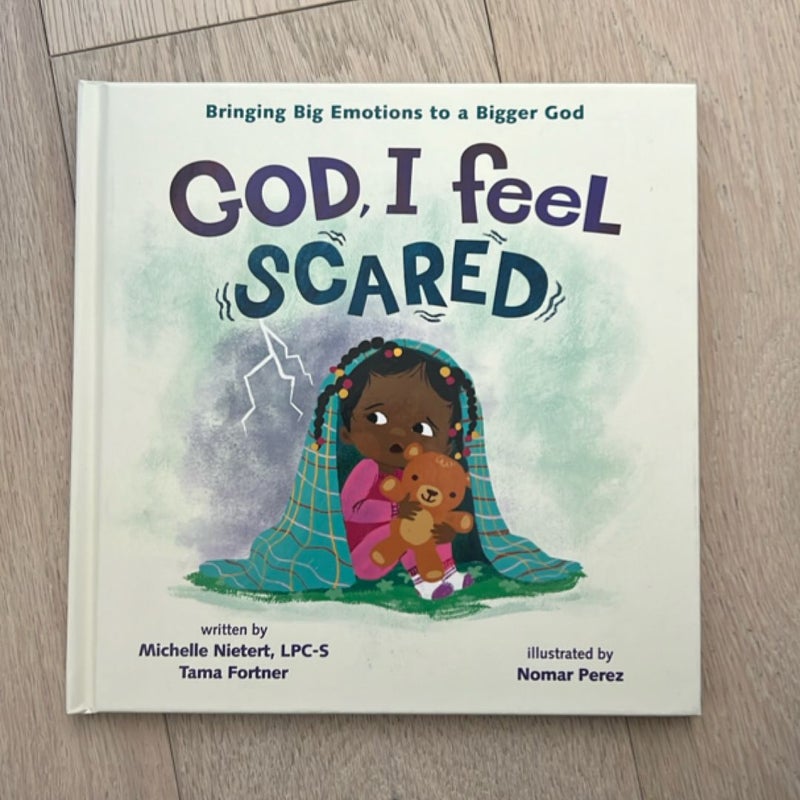 God, I Feel Scared