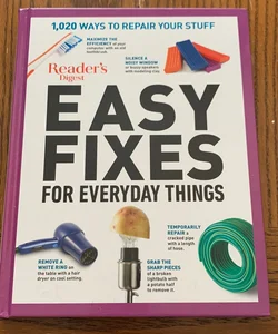 Easy Fixes for Everyday Things