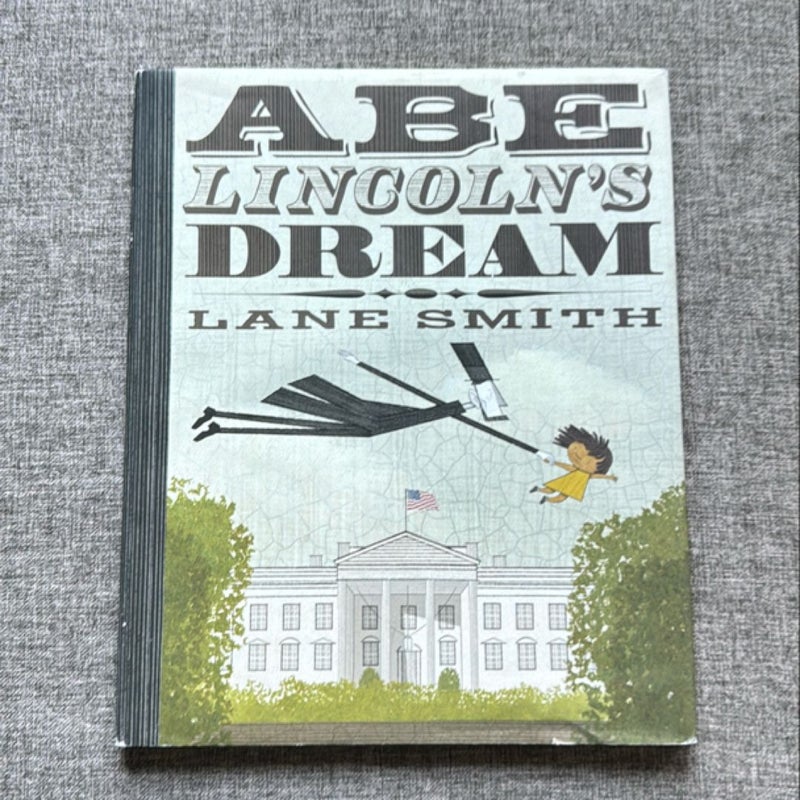 Abe Lincoln's Dream