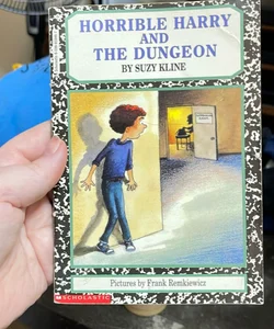 Horrible Harry and the Dungeon