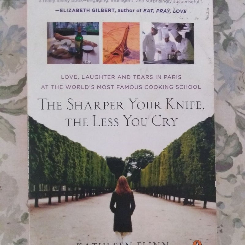 The Sharper Your Knife, the Less You Cry