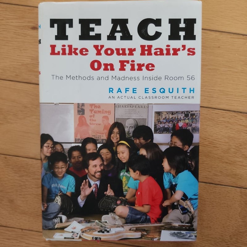 Teach Like Your Hair's on Fire