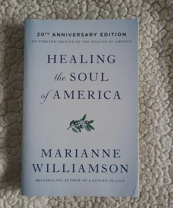 Healing the Soul of America - 20th Anniversary Edition