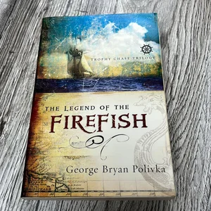 The Legend of the Firefish