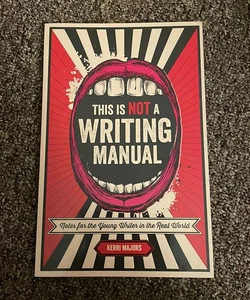 This Is Not a Writing Manual