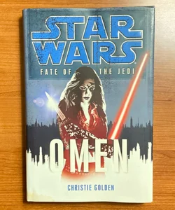 Star Wars Fate of the Jedi: Omen (First Edition First Printing)