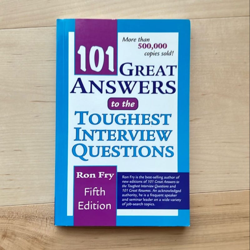 101 Great Answers to the Toughest Interview Questions