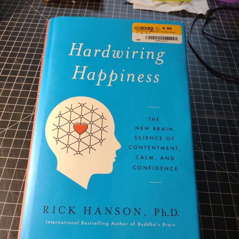 Hardwiring Happiness