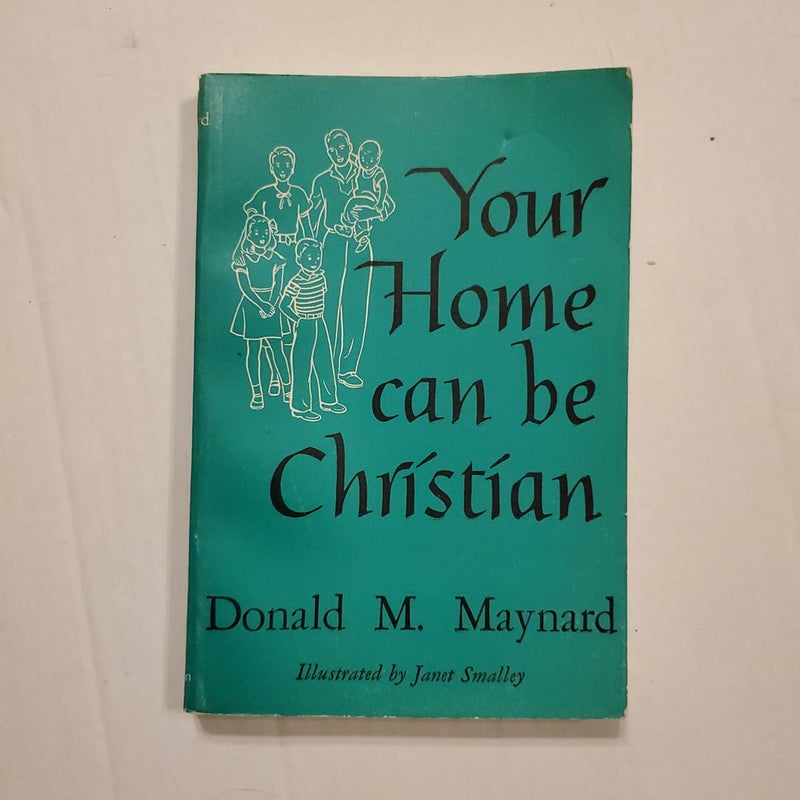 Your home can be christian.