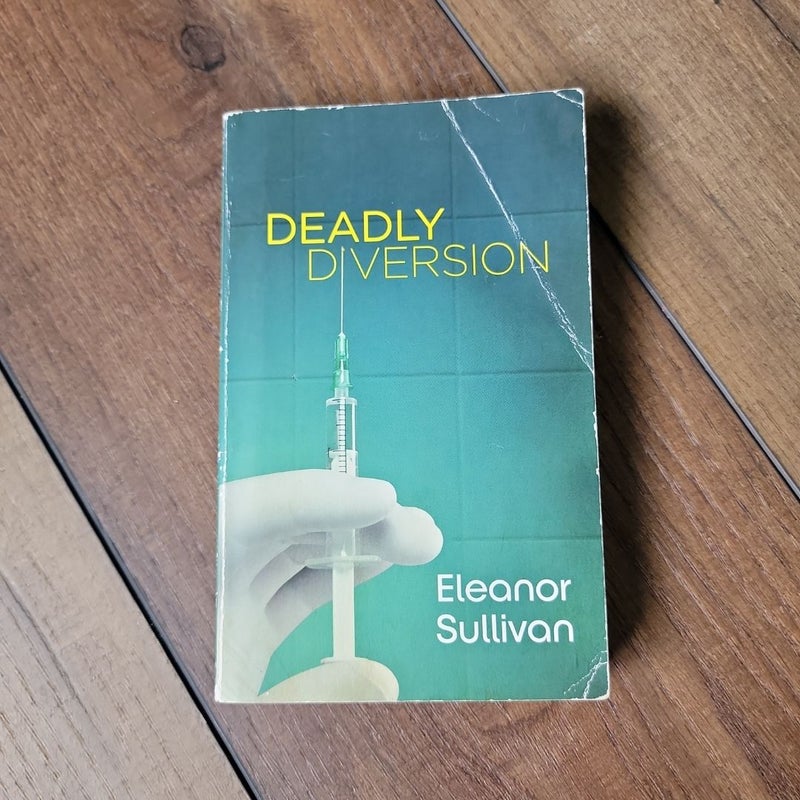 Deadly Diversion