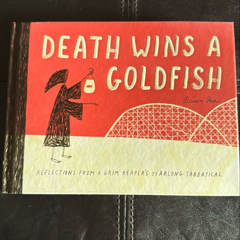 Death Wins a Goldfish: Reflections from a Grim Reaper's Yearlong Sabbatical (Satire Book, Work Life Balance Book)