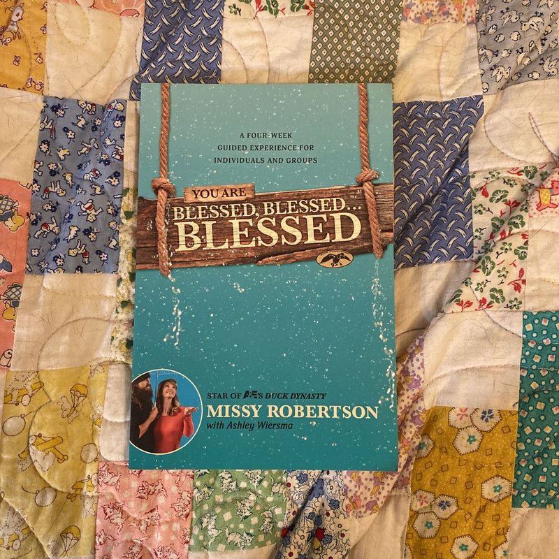 You Are Blessed, Blessed ... Blessed