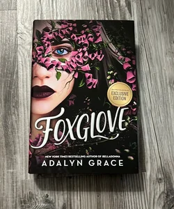 Foxglove (FIRST EDITION B&N EXCLUSIVE)