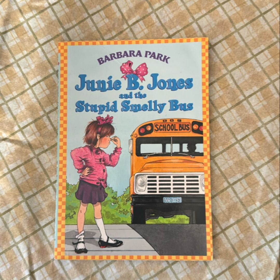 Junie B. Jones and the Stupid Smelly Bus