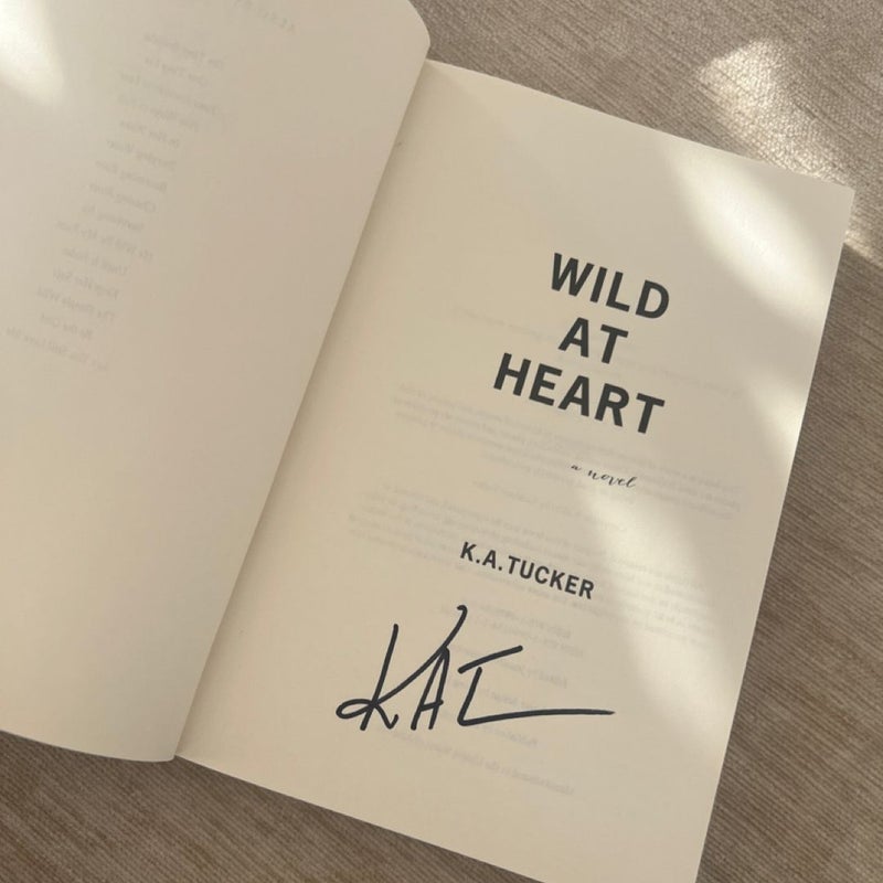 SIGNED Wild at Heart by K. A. Tucker