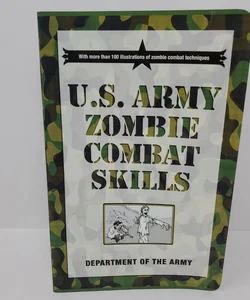 U. S. Army Zombie Combat Skills