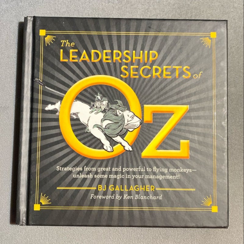 The Leadership Secrets of Oz