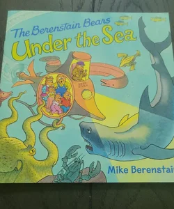 The Berenstain Bears under the Sea