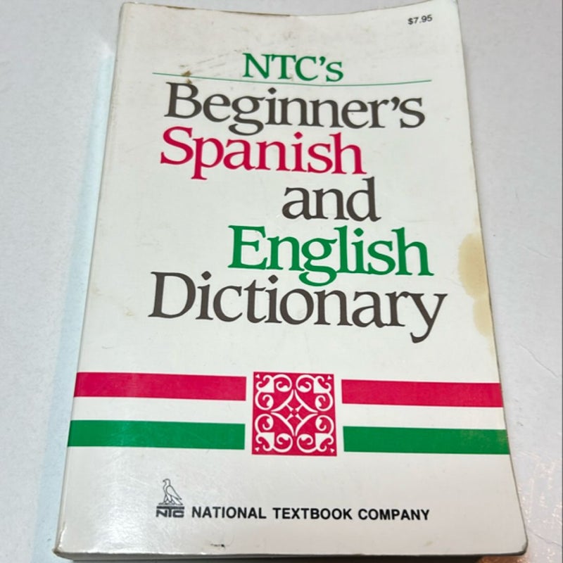 Ntc Beginner’s Spanish and English Dictionary 