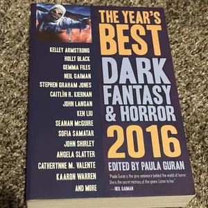 The Year's Best Dark Fantasy and Horror 2016