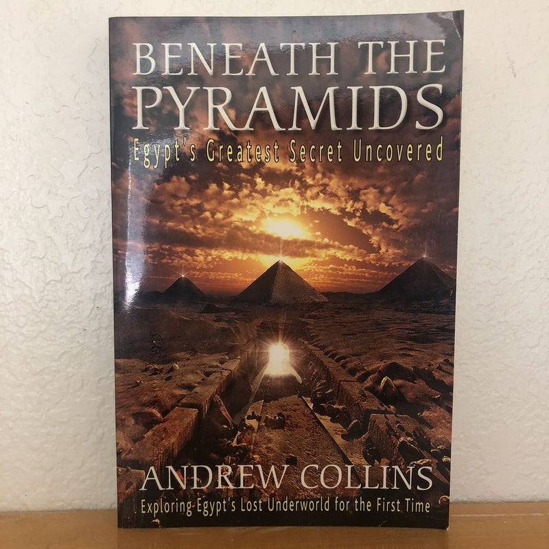 Beneath the Pyramids