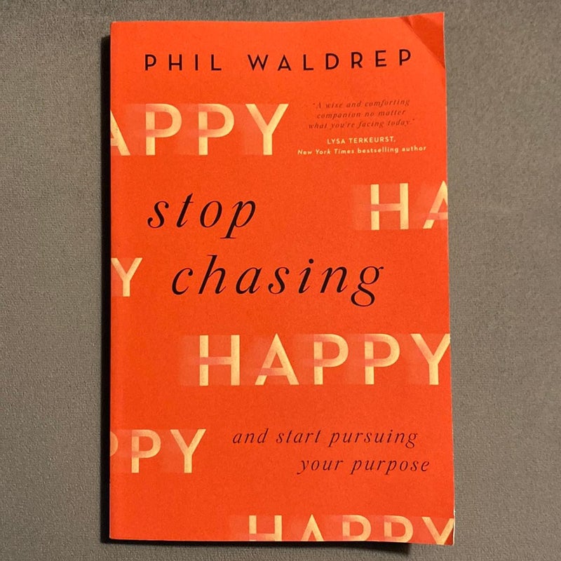 Stop Chasing Happy