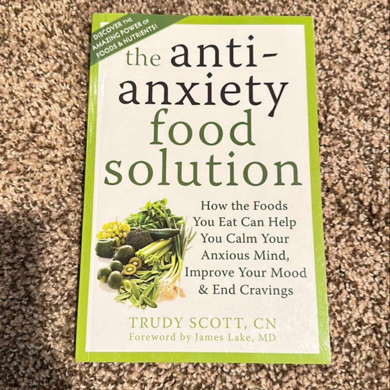 The Anti-Anxiety Food Solution