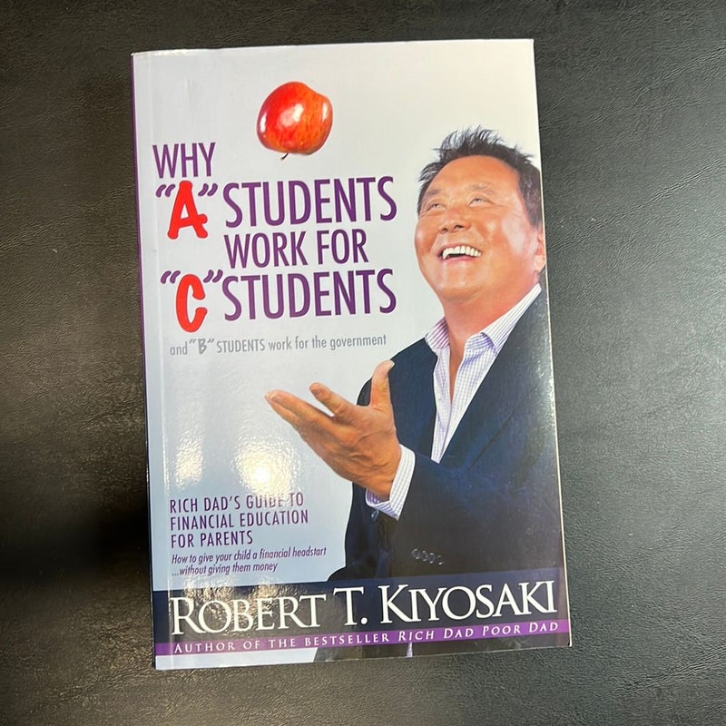 Why a Students Work for C Students and Why B Students Work for the Government
