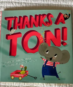Thanks a Ton! (a Hello!Lucky Book)
