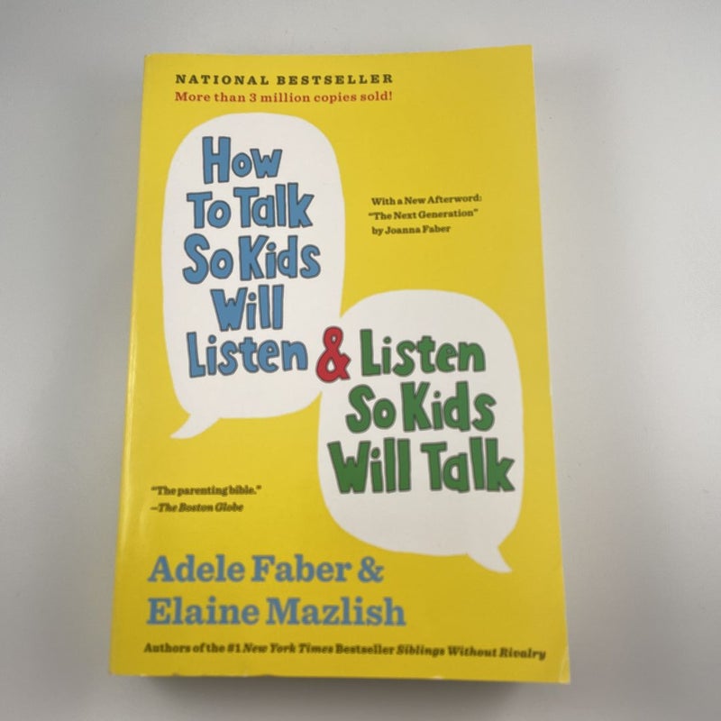 How to Talk So Kids Will Listen and Listen So Kids Will Talk