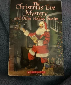 Christmas Eve Mystery and Other Holiday Stories