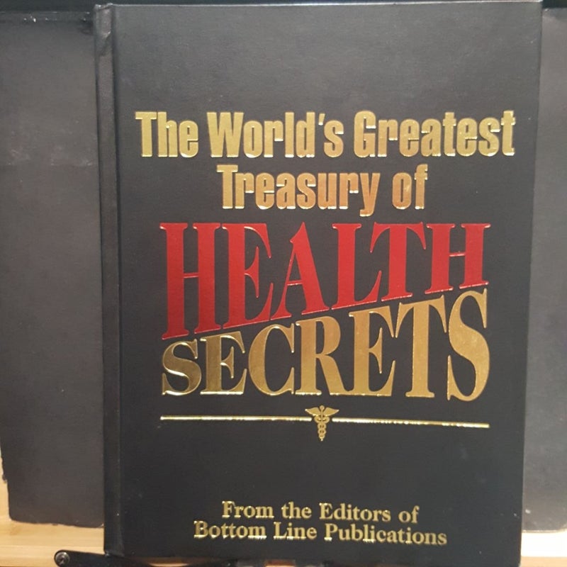 Greatest treasury of Health secrets