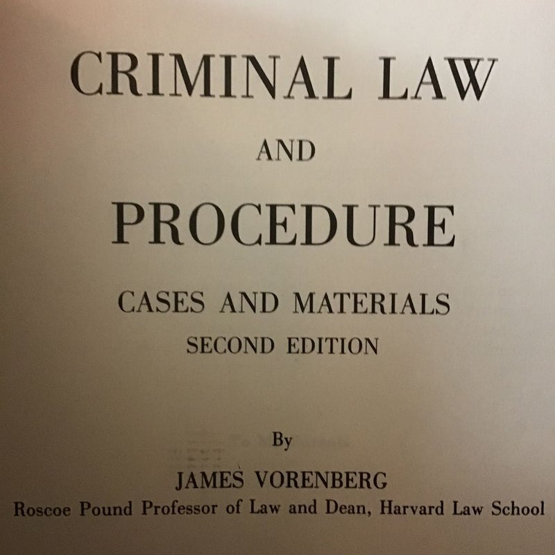 Criminal Law and Procedure, Cases and Materials