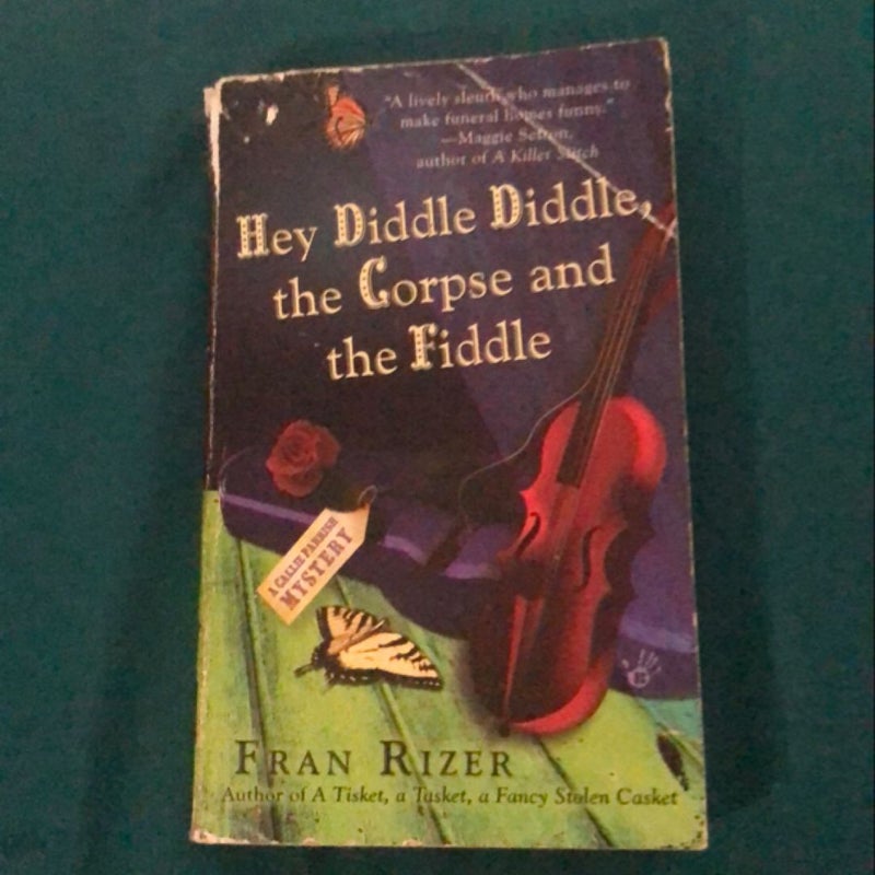 Hey Diddle Diddle, the Corpse and the Fiddle