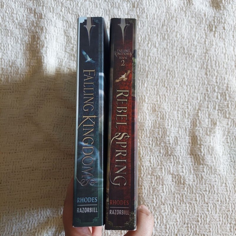 Falling Kingdoms and Rebel Spring