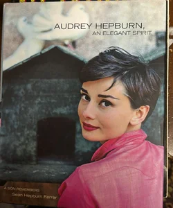 Audrey Hepburn an Elegant Spirit